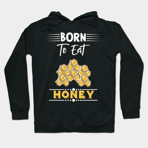 Honey Quote Hoodie by Imutobi